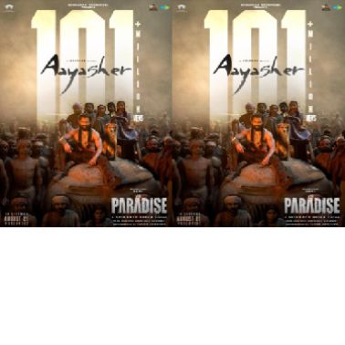 Nani's "The Paradise" Shatters Records: "Aaya Sher" Hits 100 Million Milestone