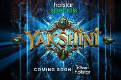 Disney Plus Hotstar gets ready with socio-fantasy series 'Yakshini'