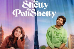 'Miss. Shetty Mr. Polishetty' to arrive on Netflix; Date locked 